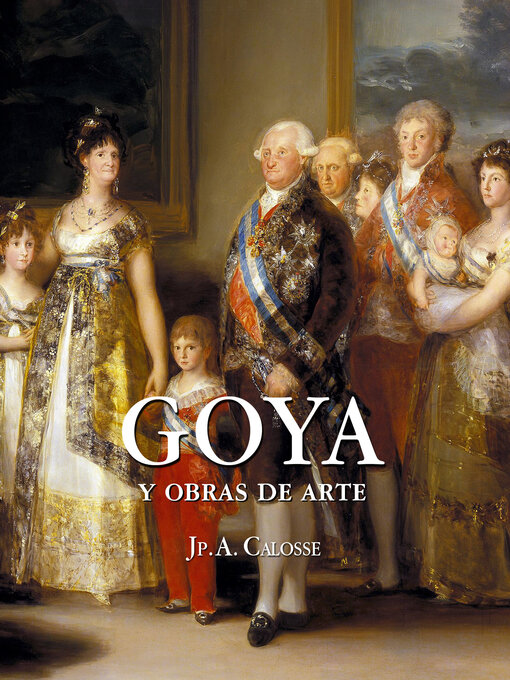 Title details for Goya by Jp. A. Calosse - Available